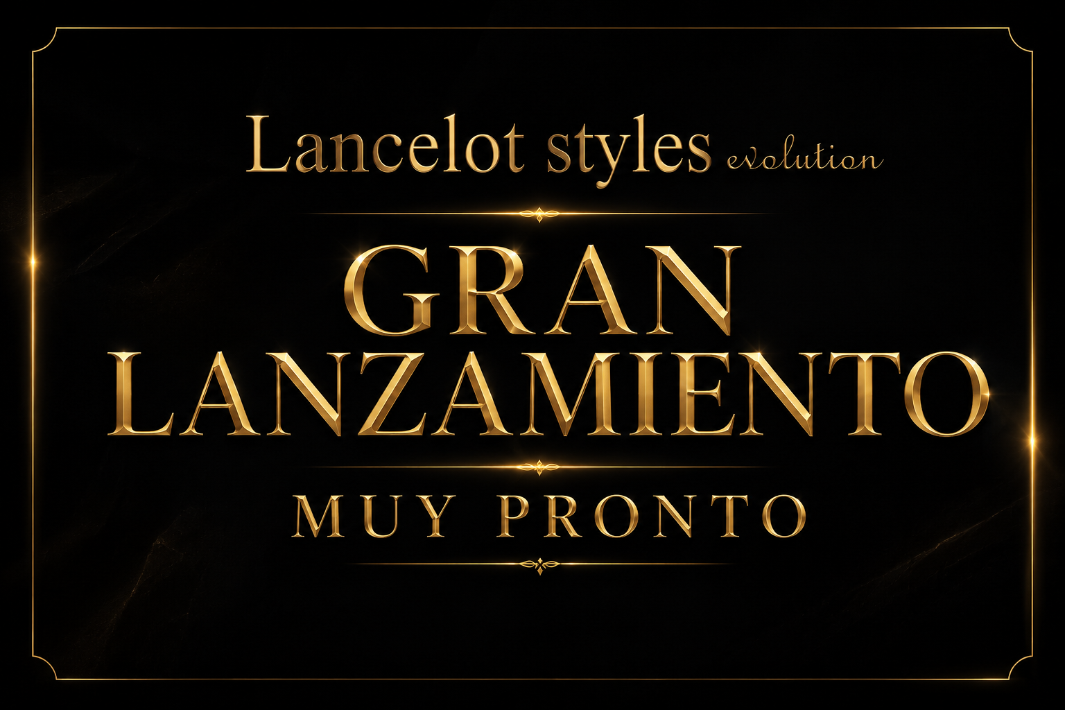 Gran Lanzamiento Muy Pronto
